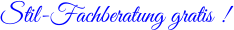 Stil-Fachberatung gratis !